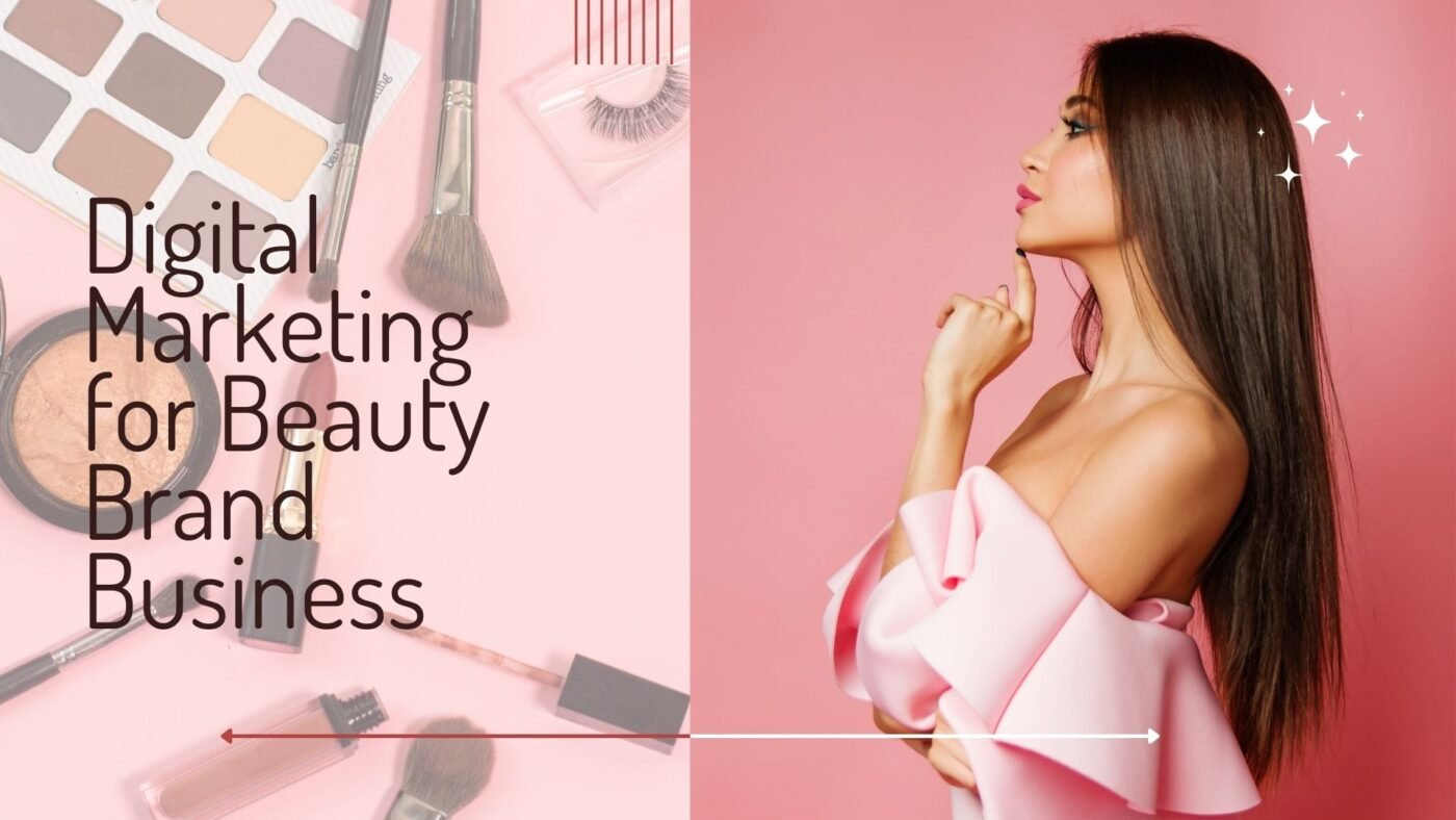 Digital-Marketing-For-Beauty-Brand-Business