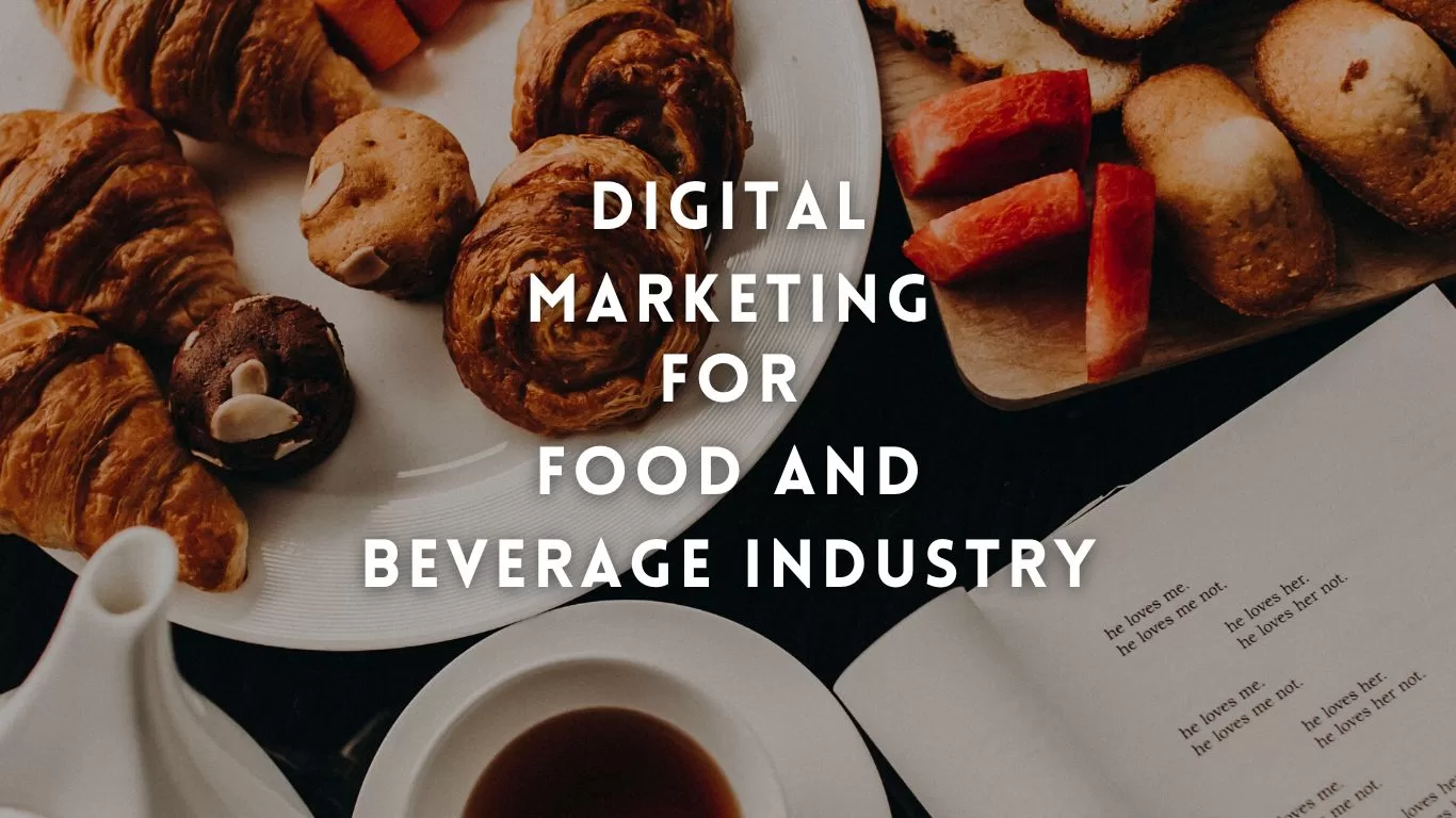 Digital Marketing For Food And Beverages Industry